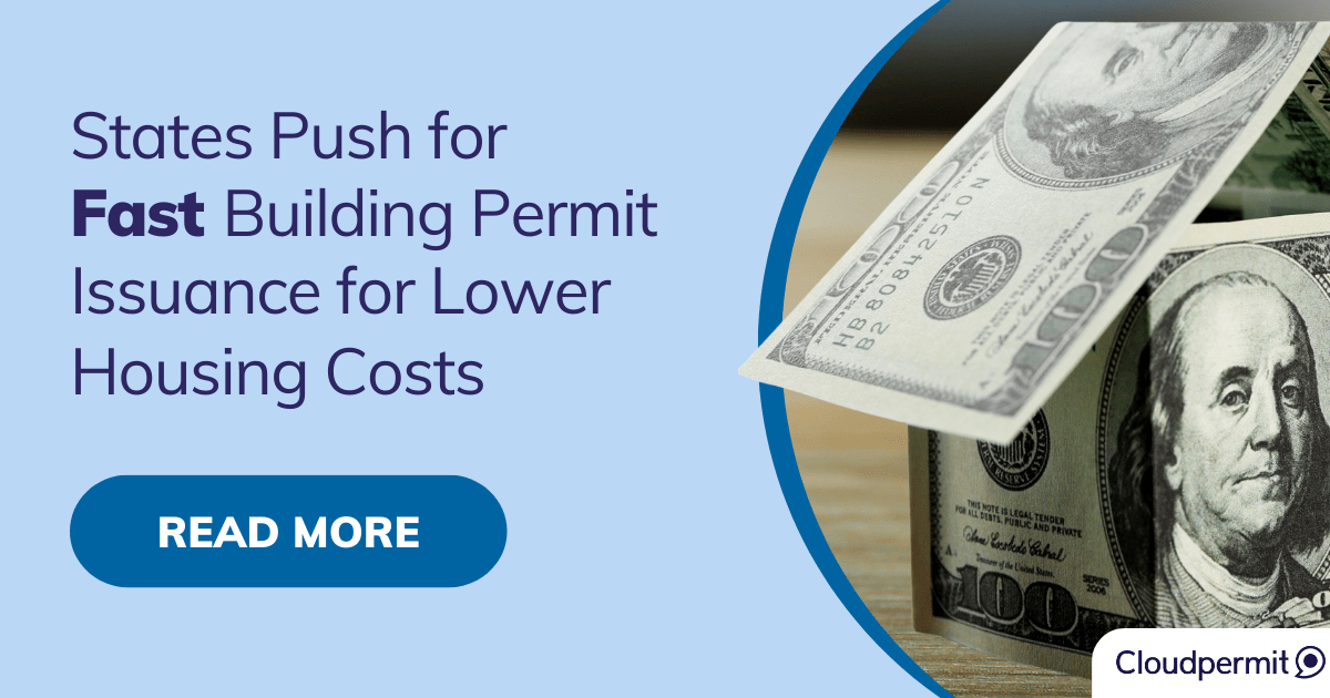 States Push for Fast Building Permit Issuance for Lower Housing Costs